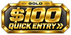 ($100) QUICK ENTRY